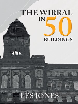cover image of The Wirral in 50 Buildings